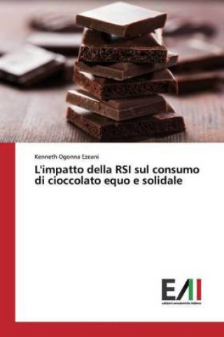 Knjiga L'impatto della RSI sul consumo di cioccolato equo e solidale Kenneth Ogonna Ezeani