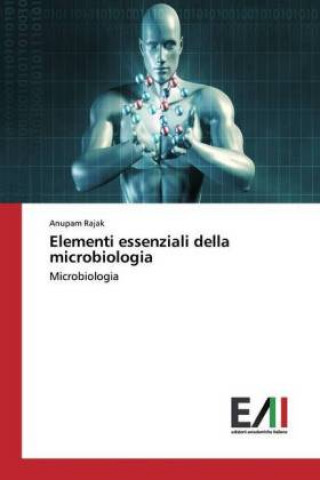 Kniha Elementi essenziali della microbiologia Anupam Rajak