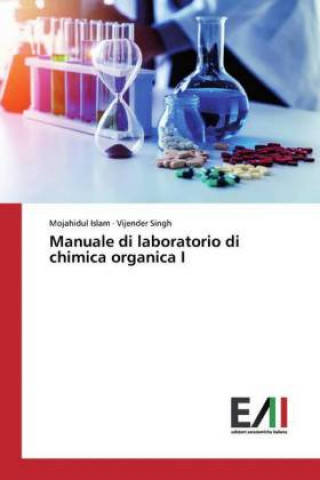 Könyv Manuale di laboratorio di chimica organica I Mojahidul Islam