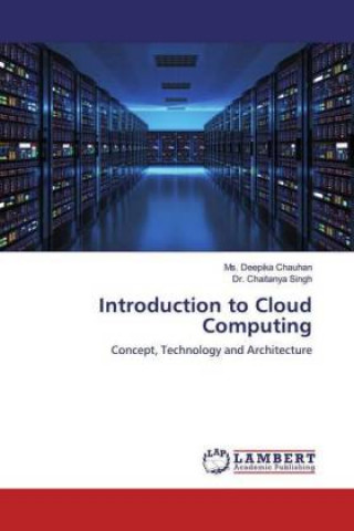 Knjiga Introduction to Cloud Computing Ms. Deepika Chauhan