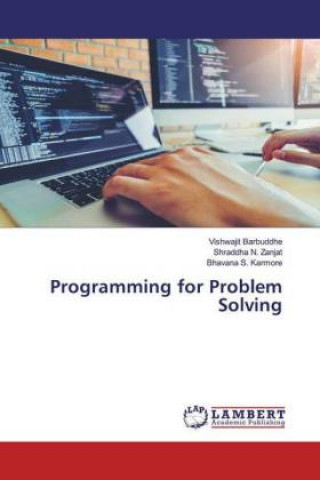 Knjiga Programming for Problem Solving Vishwajit Barbuddhe