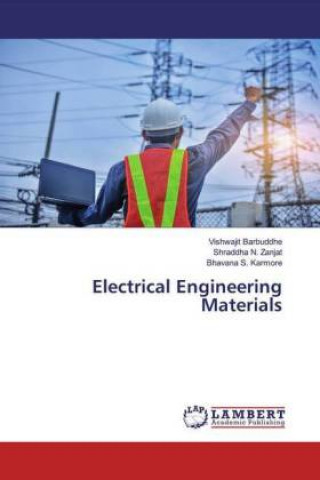 Knjiga Electrical Engineering Materials Vishwajit Barbuddhe