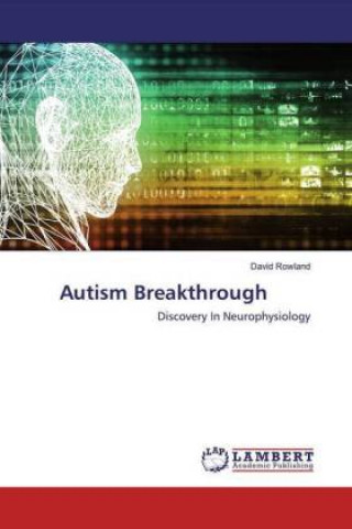 Knjiga Autism Breakthrough David Rowland