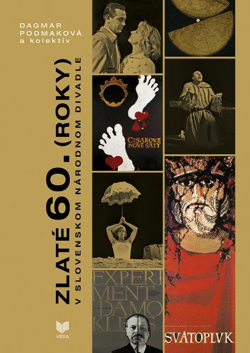 Kniha Zlaté 60. (roky) v slovenskom národnom divadle Dagmar Podmaková a kolektív