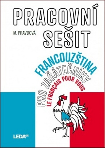 Könyv Francouzština pro začátečníky pracovní sešit Marie Pravdová