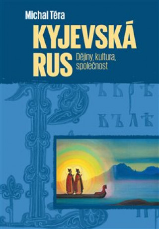 Kniha Kyjevská Rus Michal Téra