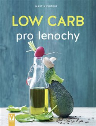 Kniha Low Carb pro lenochy Martin Kintrup