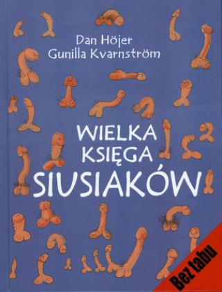 Книга Wielka księga siusiaków Hojer Dan