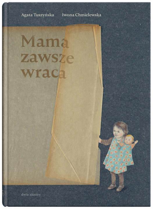 Kniha Mama zawsze wraca Tuszyńska Agata