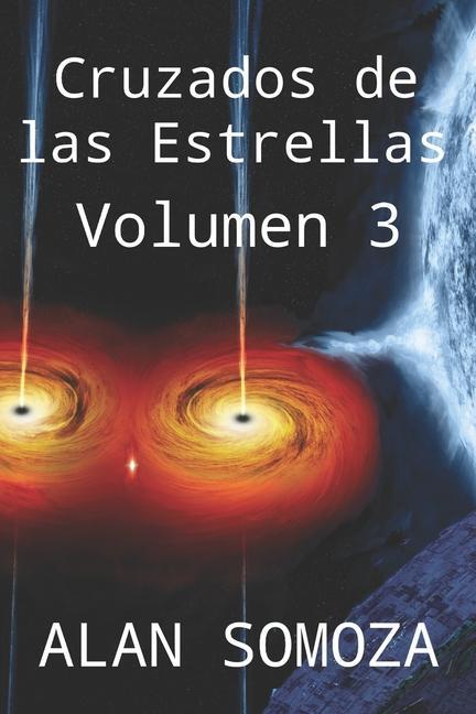 Книга Cruzados de las Estrellas: Volumen 3 