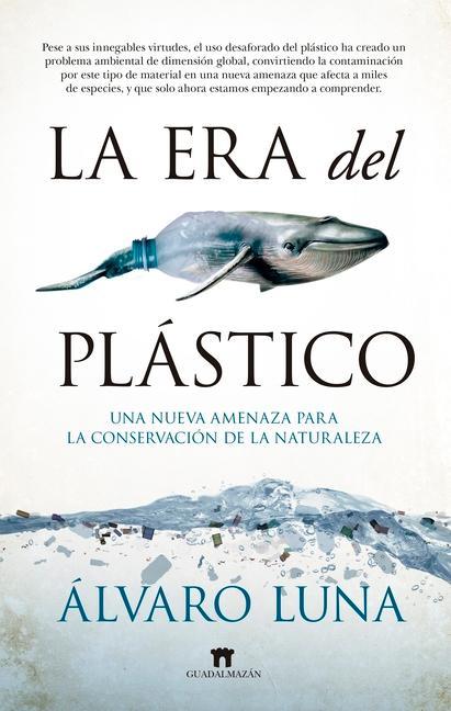 Könyv La Era del Plastico 