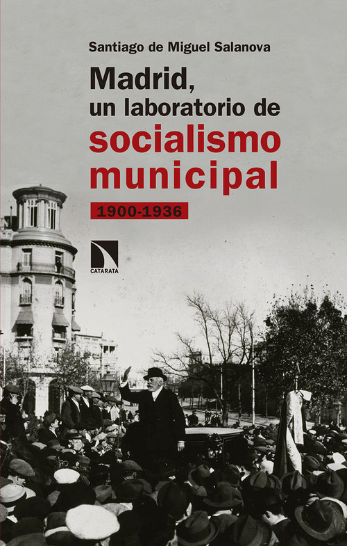 Audio Madrid, un laboratorio de socialismo municipal SANTIAGO DE MIGUEL SALANOVA