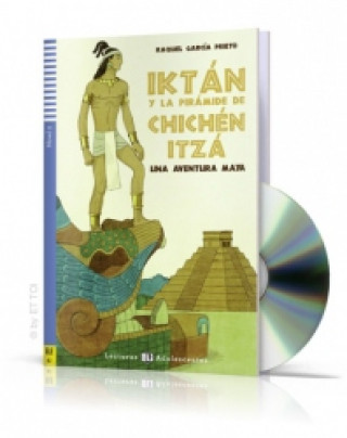 Книга Lecturas ELI Adolescentes 2/A2: Iktán y la pirámide de Chichén Itzá + Downloadable Multimedia Prieto Raquel García