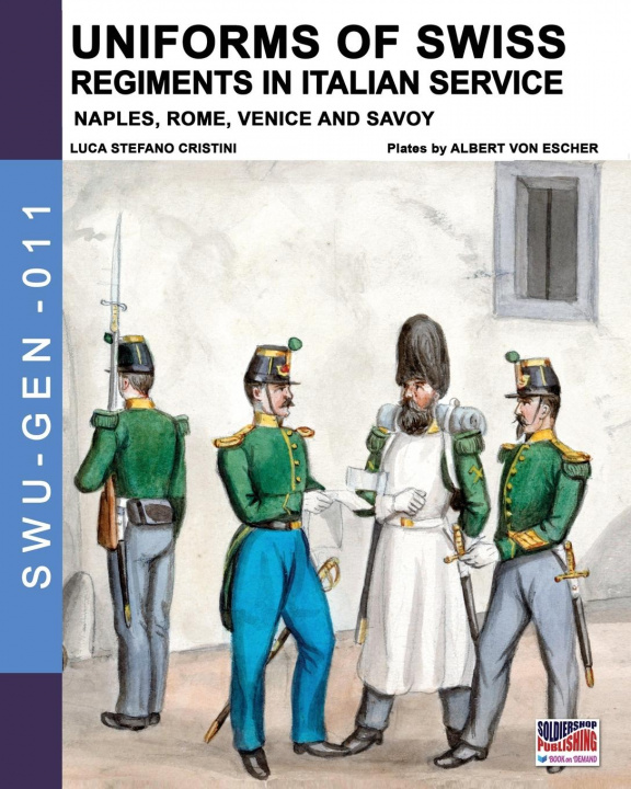Carte Uniforms of Swiss Regiments in Italian service 