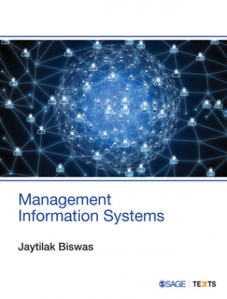 Knjiga Management Information Systems Jaytilak Biswas