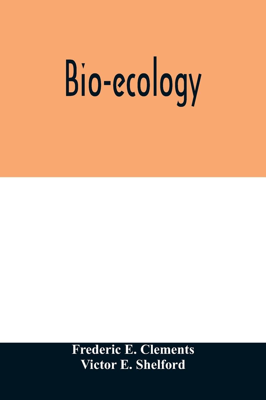 Knjiga Bio-ecology Victor E. Shelford