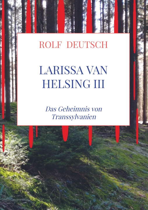 Книга Larissa van Helsing III Rolf Deutsch