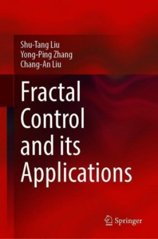Könyv Fractal Control and Its Applications Shu-Tang Liu