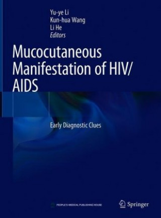 Kniha Mucocutaneous Manifestations of HIV/AIDS Yu-ye Li