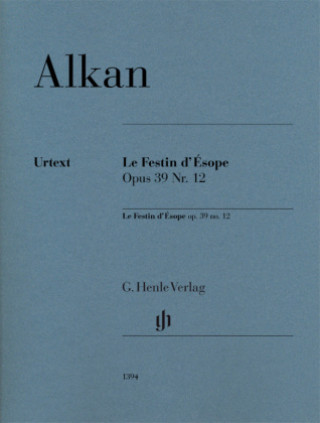 Nyomtatványok Alkan, Charles Valentin - Le Festin d'Ésope op. 39 Nr. 12 Charles-Valentin Alkan