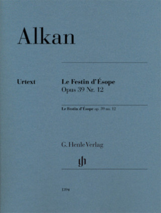 Pubblicazioni cartacee Alkan, Charles Valentin - Le Festin d'Ésope op. 39 Nr. 12 Charles-Valentin Alkan