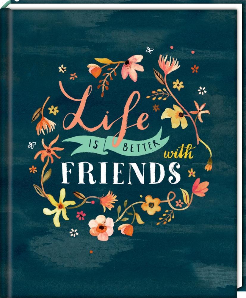 Carte Freundebuch - Handlettering - Life is better with friends 