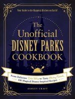 Könyv Unofficial Disney Parks Cookbook 