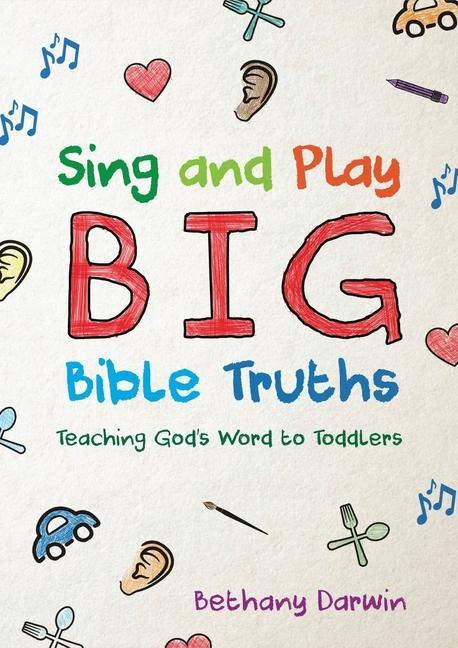 Boek Sing and Play Big Bible Truths Bethany Darwin