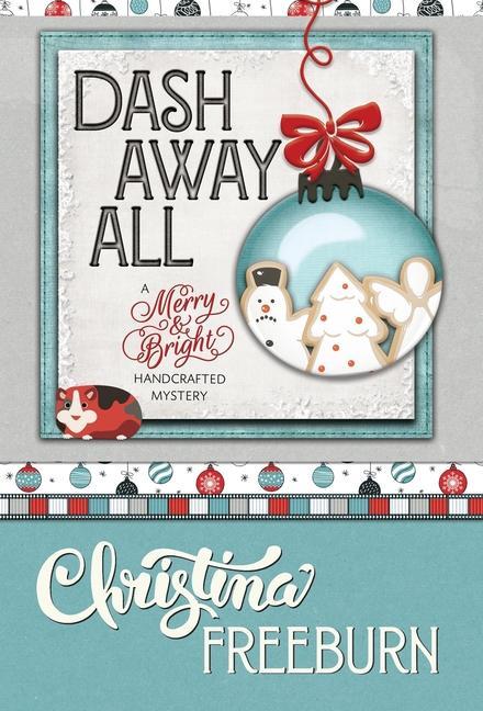 Knjiga Dash Away All Christina Freedburn