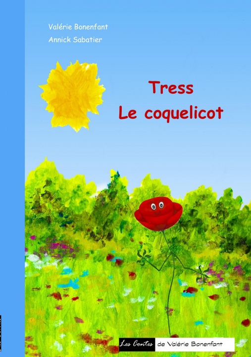 Knjiga Tress le coquelicot Annick Sabatier