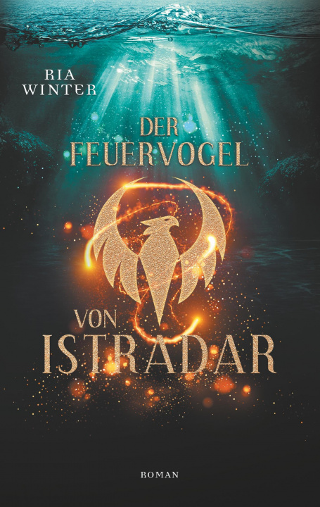 Книга Der Feuervogel von Istradar 