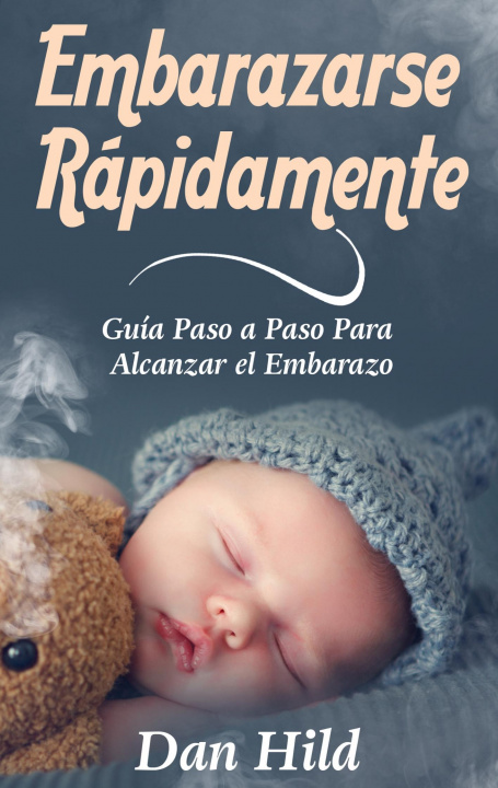 Buch Embarazarse Rapidamente Dan Hild