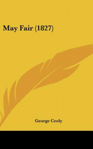 Libro May Fair (1827) George Croly