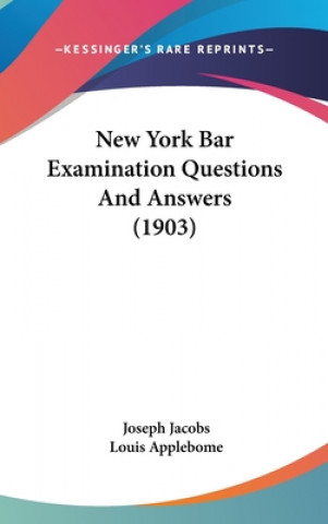 Knjiga New York Bar Examination Questions And Answers (1903) Joseph Jacobs