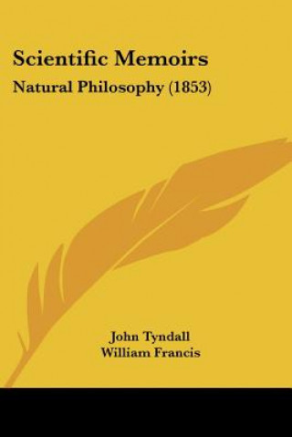 Carte Scientific Memoirs: Natural Philosophy (1853) John Tyndall