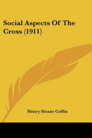 Libro Social Aspects Of The Cross (1911) Henry Sloane Coffin