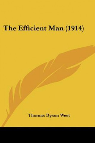 Книга The Efficient Man (1914) Thomas Dyson West