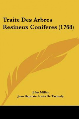 Buch Traite Des Arbres Resineux Coniferes (1768) John Miller