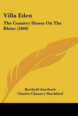 Carte Villa Eden: The Country House On The Rhine (1869) Berthold Auerbach