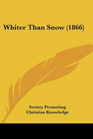 Livro Whiter Than Snow (1866) Society Promoting Christian Knowledge