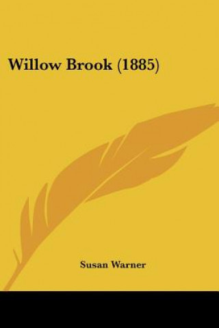 Libro Willow Brook (1885) Susan Warner