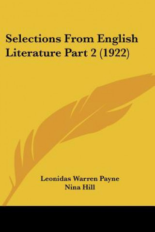 Kniha Selections from English Literature Part 2 (1922) Payne  Leonidas Warren  Jr.