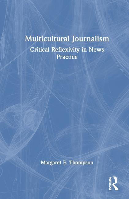 Kniha Multicultural Journalism Margaret Thompson