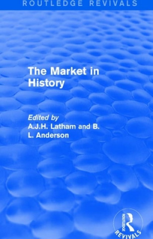 Kniha Market in History A. J. H. Latham