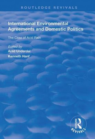 Книга International Environmental Agreements and Domestic Politics Arild Underdal