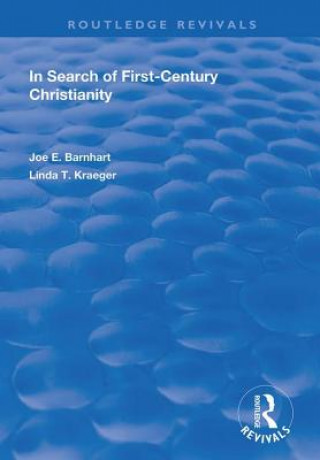 Livre In Search of First-Century Christianity Joe E. Barnhart