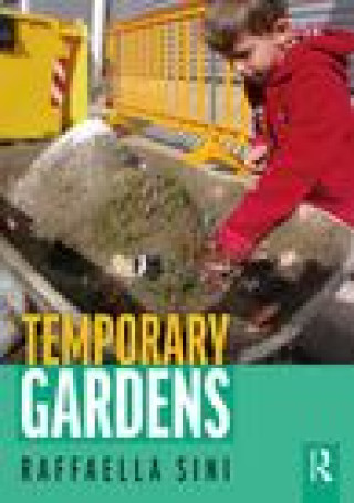 Livro Temporary Gardens Raffaella Sini