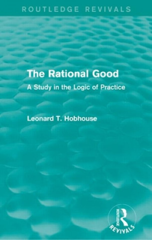 Kniha Rational Good Leonard Trelawney Hobhouse