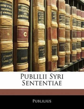 Carte Publilii Syri Sententiae Publilius