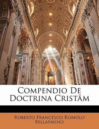 Książka Compendio de Doctrina Cristam Roberto Francesco Romolo Bellarmino